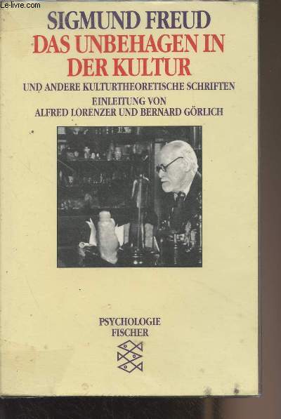 Das unbehagen in der kultur und ander kulturtheoretische schriften - Freud Sigmund