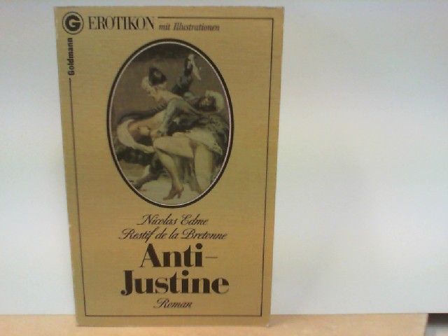 Anti - Justine - Restif de la Bretonne, Nicolas Edme