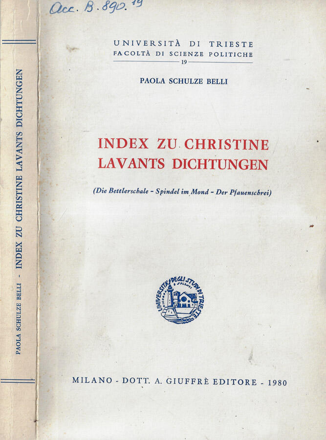 Index zu Christine Lavants Dichtungen (Die bettlerschale - Spindel im Mond - Der Pfauenschrei) - Paola Schulze Belli