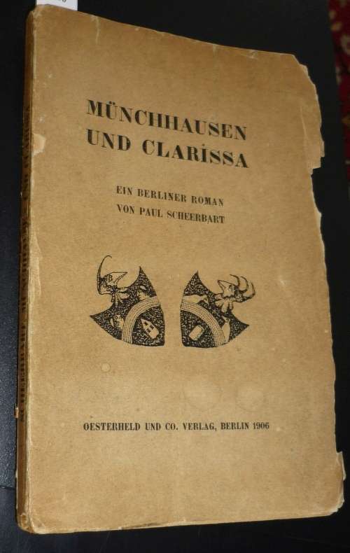 Münchhausen und Clarissa. Ein Berliner Roman. - Scheerbart, Paul