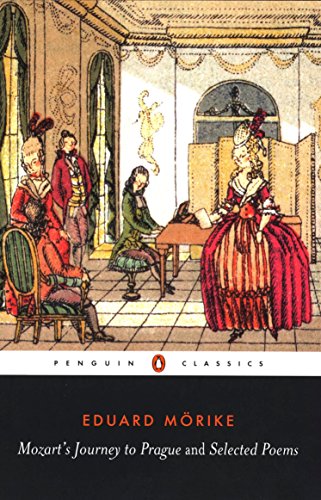 Mozart's Journey to Prague and Selected Poems (Penguin Classics) - Mörike, Eduard