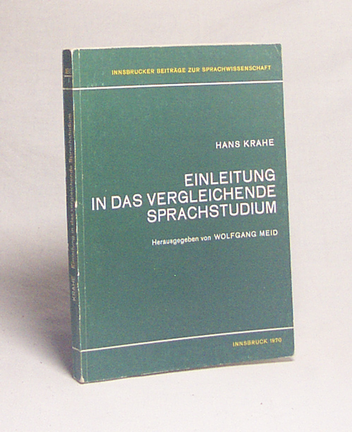 Einleitung in das vergleichende Sprachstudium / Hans Krahe. Hrsg. von Wolfgang Meid - Krahe, Hans / Meid, Wolfgang [Hrsg.]