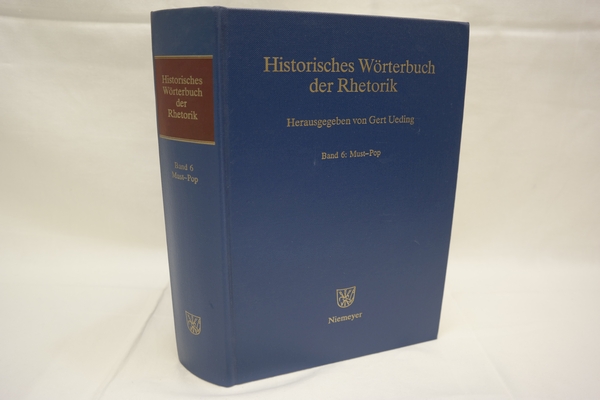 Historisches Wörterbuch der Rhetorik - Band 6: Must - Pop - Gerd Ueding[Hrsg.]