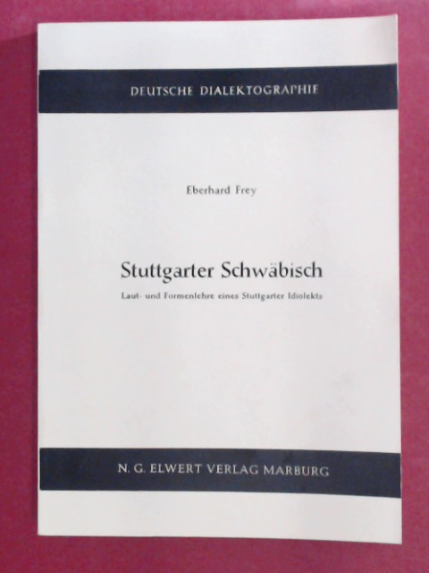 Stuttgarter Schwäbisch. Laut- und Formenlehre eines Stuttgarter Idiolekts. Band 101 aus der Reihe 