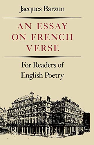 Essay on French Verse: For Readers of English Poetry - Barzun, Jacques