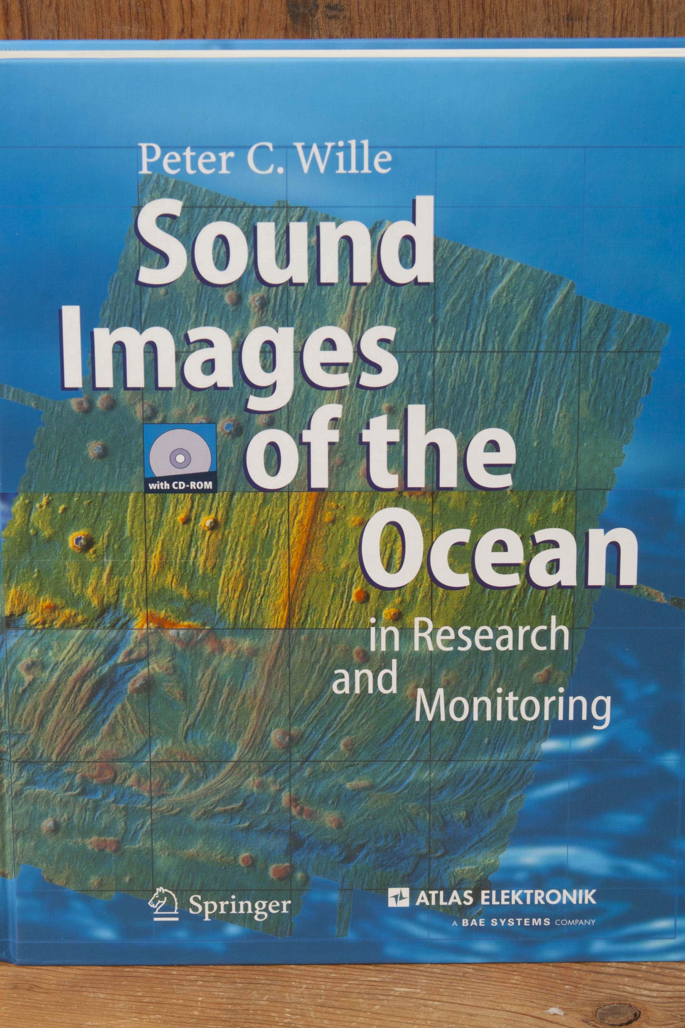 Sound Images of the Ocean: in Research and Monitoring - Wille, Peter