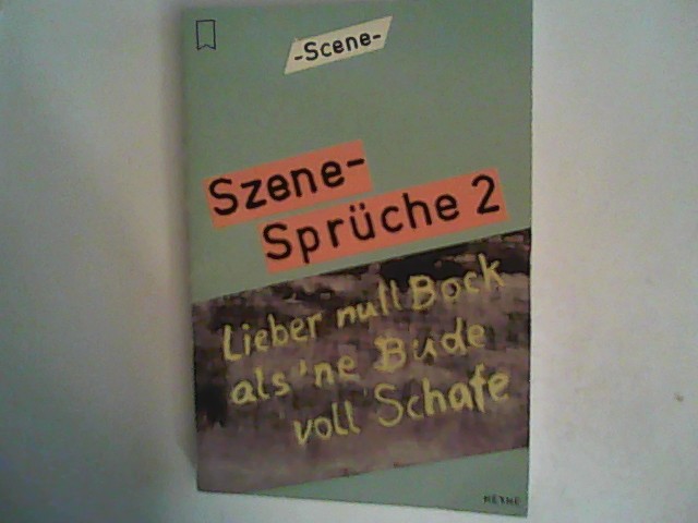 Lieber null Bock als 'ne Bude voll Schafe. ( Szene- Sprüche, 2). - Glismann, Claudia