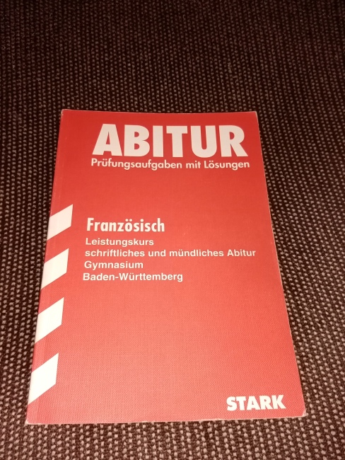 Abitur '97. Französisch. Leistungskurs. Schriftliches und mündliches Abitur. Abitur-Prüfungsaufgaben Gymnasium Baden-Württemberg. 1986-1996. Mit Lösungen. - Bubenhofer, Götz