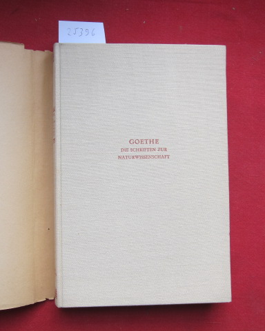 Zur Farbenlehre. - Widmung, Vorw. u. didaktischer Teil. Die Schriften zur Naturwissenschaft; Abt. 1, Texte.Bd. 4./ bearb. von Rupprecht Matthaei. - Goethe, Johann Wolfgang von und Rupprecht Matthaei