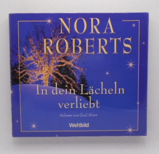 In dein Lächeln verliebt [4 CDs]. Gelesen von Gerd Alzen. - Roberts, Nora