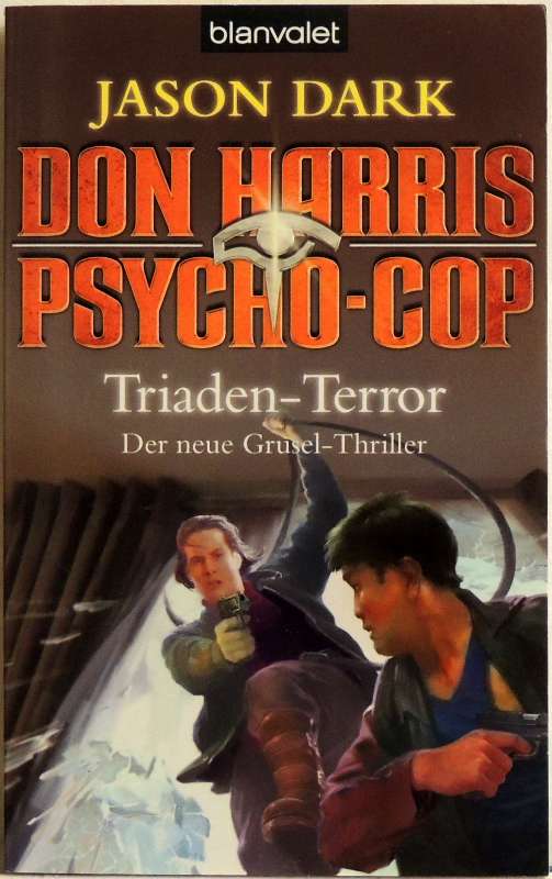 Don Harris, Psycho-Cop; Triaden-Terror; Roman - Dark, Jason