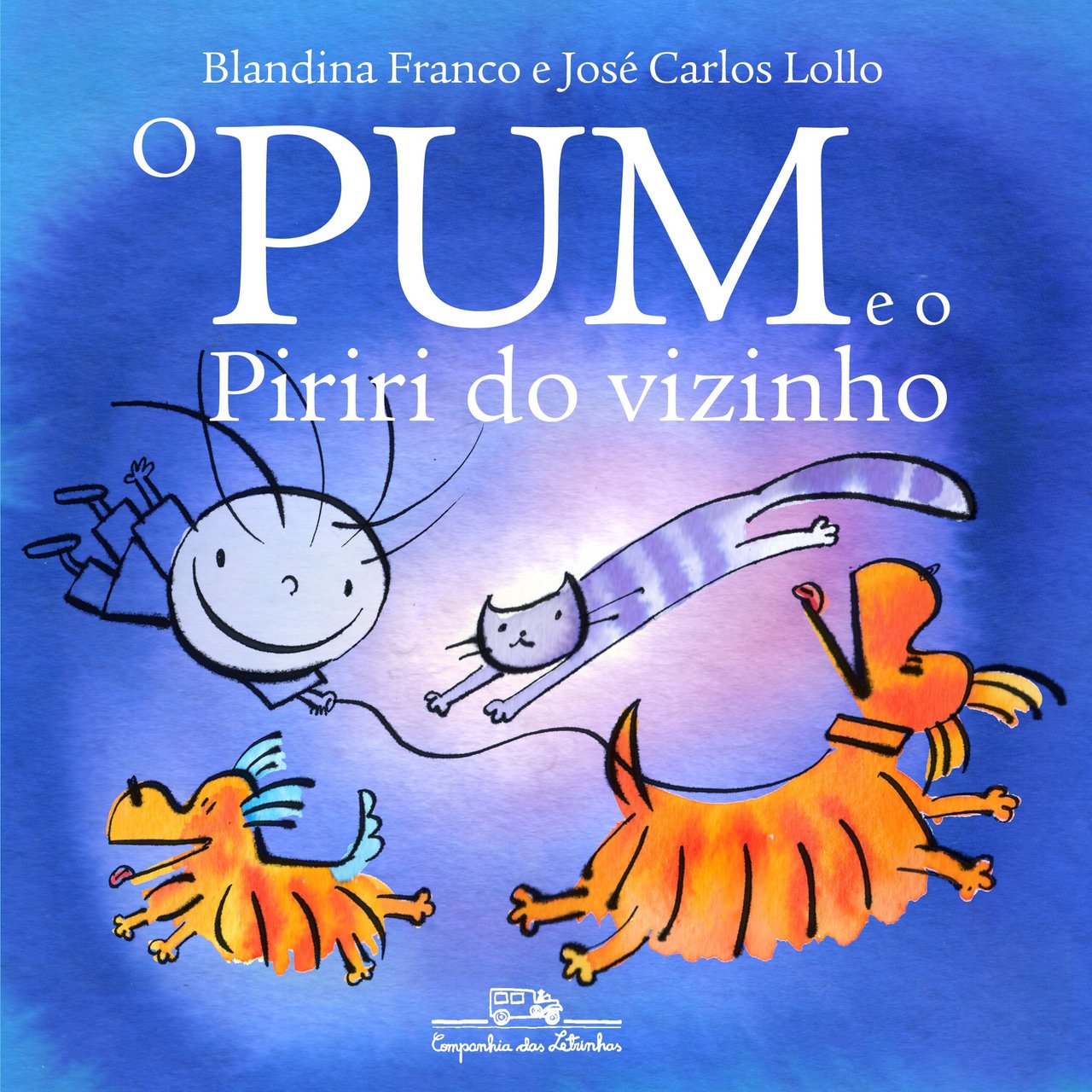 O Pum e o Piriri do Vizinho (PortuguÃªs) - Blandina Franco