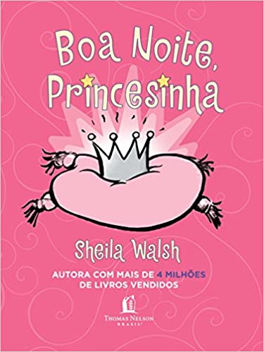 Boa noite, princesinha - Sheila Walsh