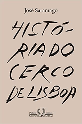 HistÃ ria do cerco de Lisboa (Nova ediÃ§Ã£o)