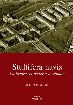 Stultifera Navis - Comelles, Josep M.