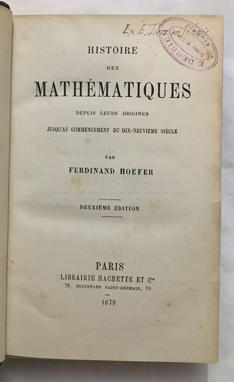 Histoire de mathématiques : Depuis Leurs Origines Jusqu'au Commencement ...