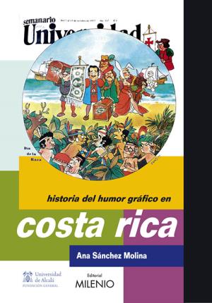 Historia Del Humor Gráfico En Costa Rica - Sánchez Molina, Ana