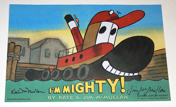 for　SIGNED　James　AD　McMullen:　Kate　I'm　Poster　Children's　McMullen:　by　James;　Books　Author(s)　2003　Book　Mighty　Tugboat　Signed　Kate　by　McMullen,　Artnbsp;/nbsp;Printnbsp;/nbsp;Poster