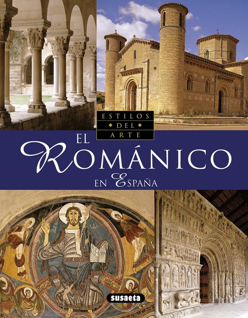 El Románico En España (Genios Del Arte) (Spanish Edition) - Antonio Conejo