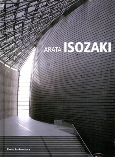 Arata Isozaki. - Andreini, Laura.