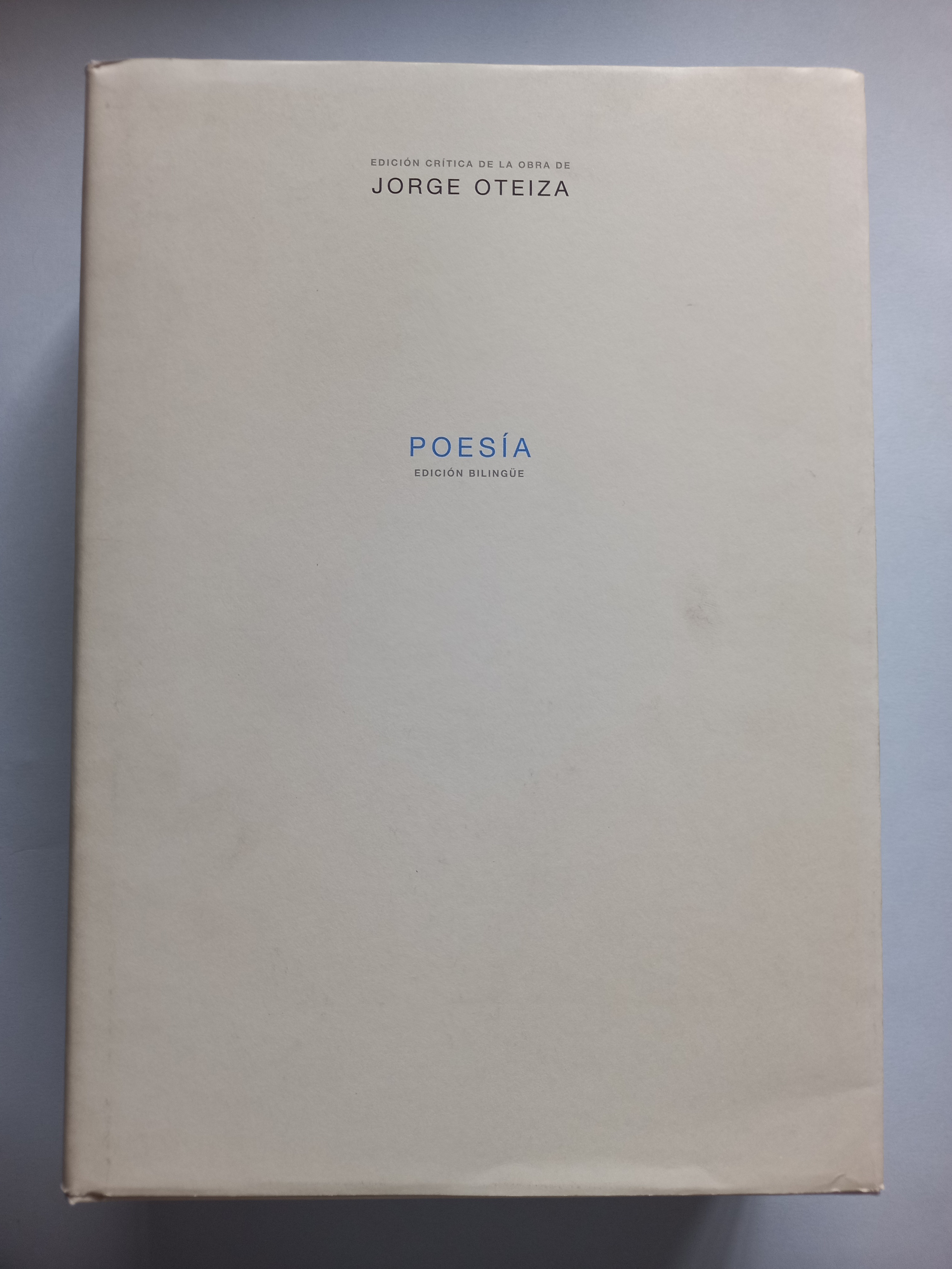 Poesía. Edición bilingüe. - Oteiza, Jorge. - Oteiza, Jorge.