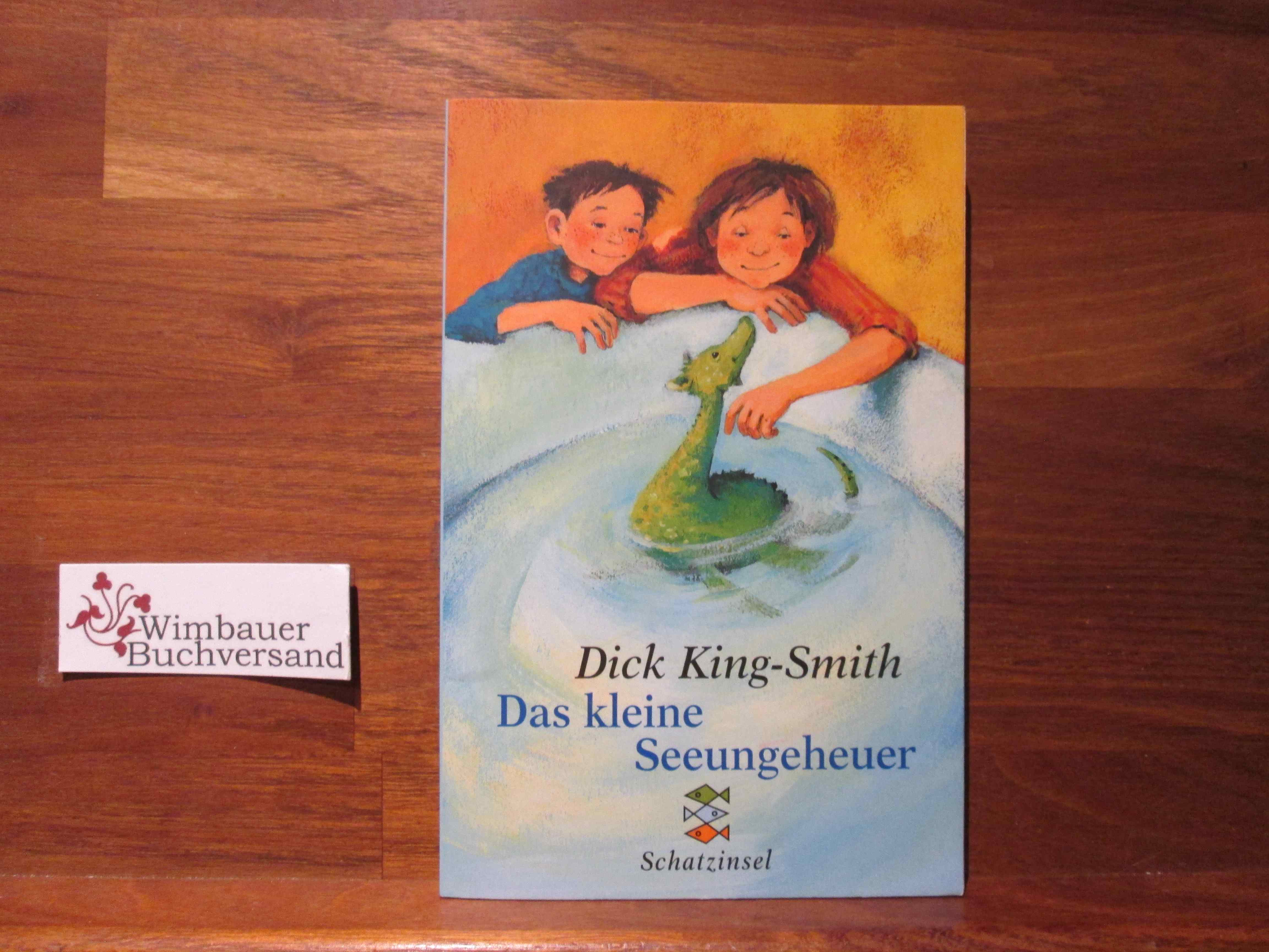 Das kleine Seeungeheuer. Aus dem Engl. von Anne Braun / Fischer ; 80299 : Fischer Schatzinsel - King-Smith, Dick