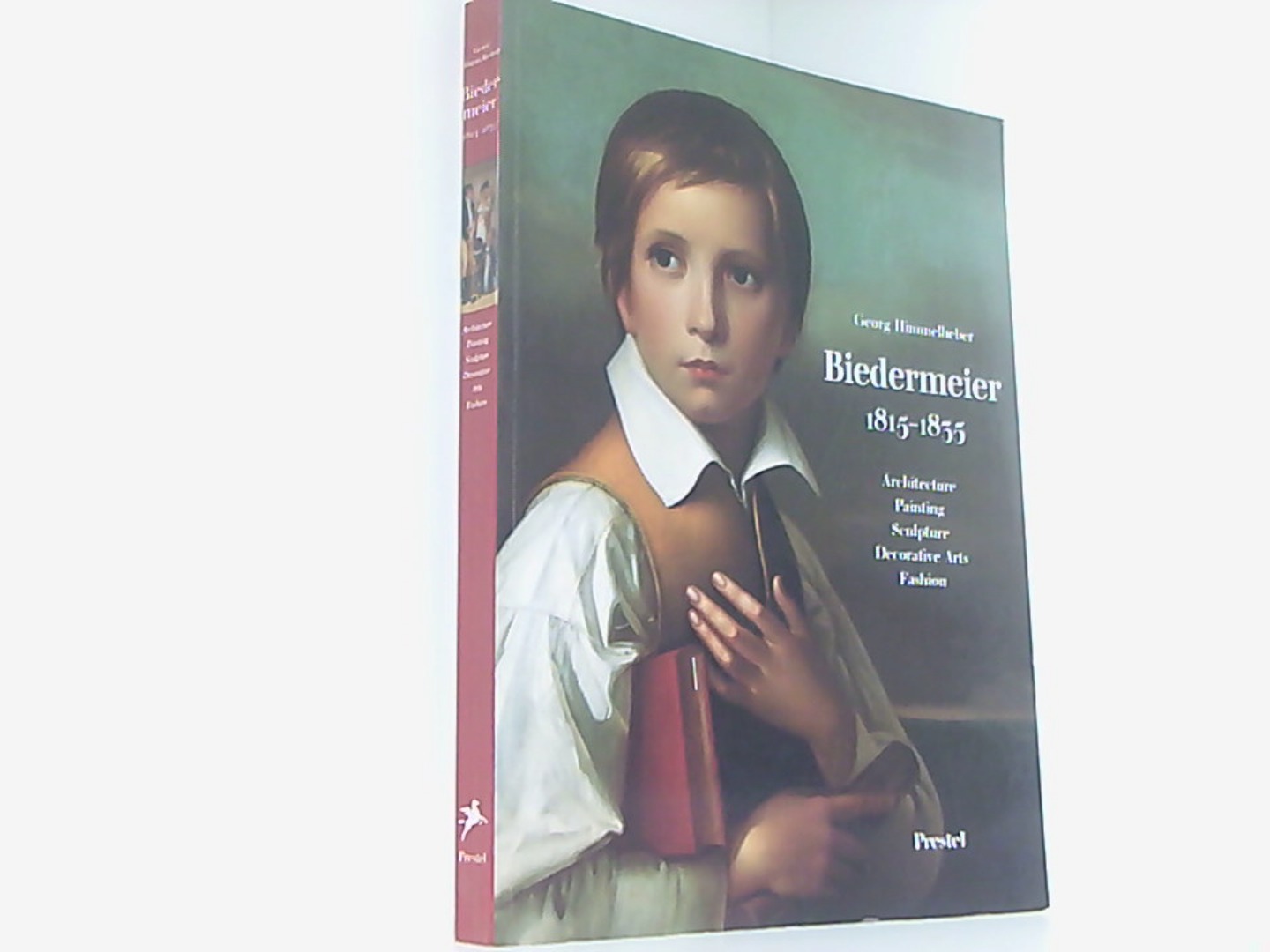Biedermeier 1815-1835: Architecture, Painting, Sculpture, Decorative Arts, Fashion (Art & Design S.) - Himmelheber, Georg