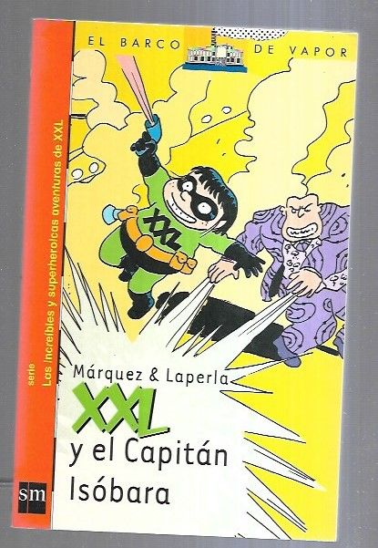 XXL Y EL CAPITAN ISOBARA - MARQUEZ & LAPERLA