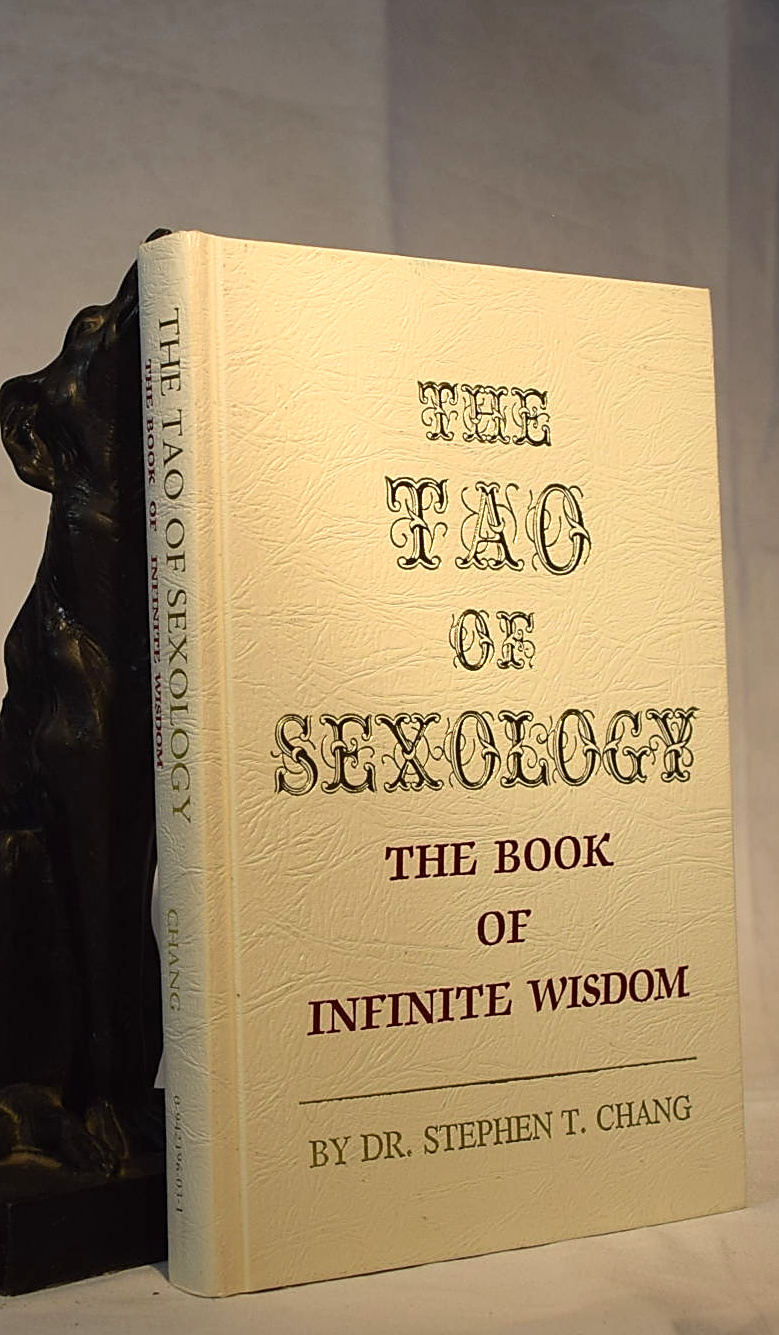 THE TAO OF SEXOLOGY. The Book of Infinite Wisdom CHANG,Dr Stephen T. [ ] [Hardcover]