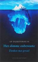 Het slimme onbewuste. Denken met gevoel. - DIJKSTERHUIS, AP.