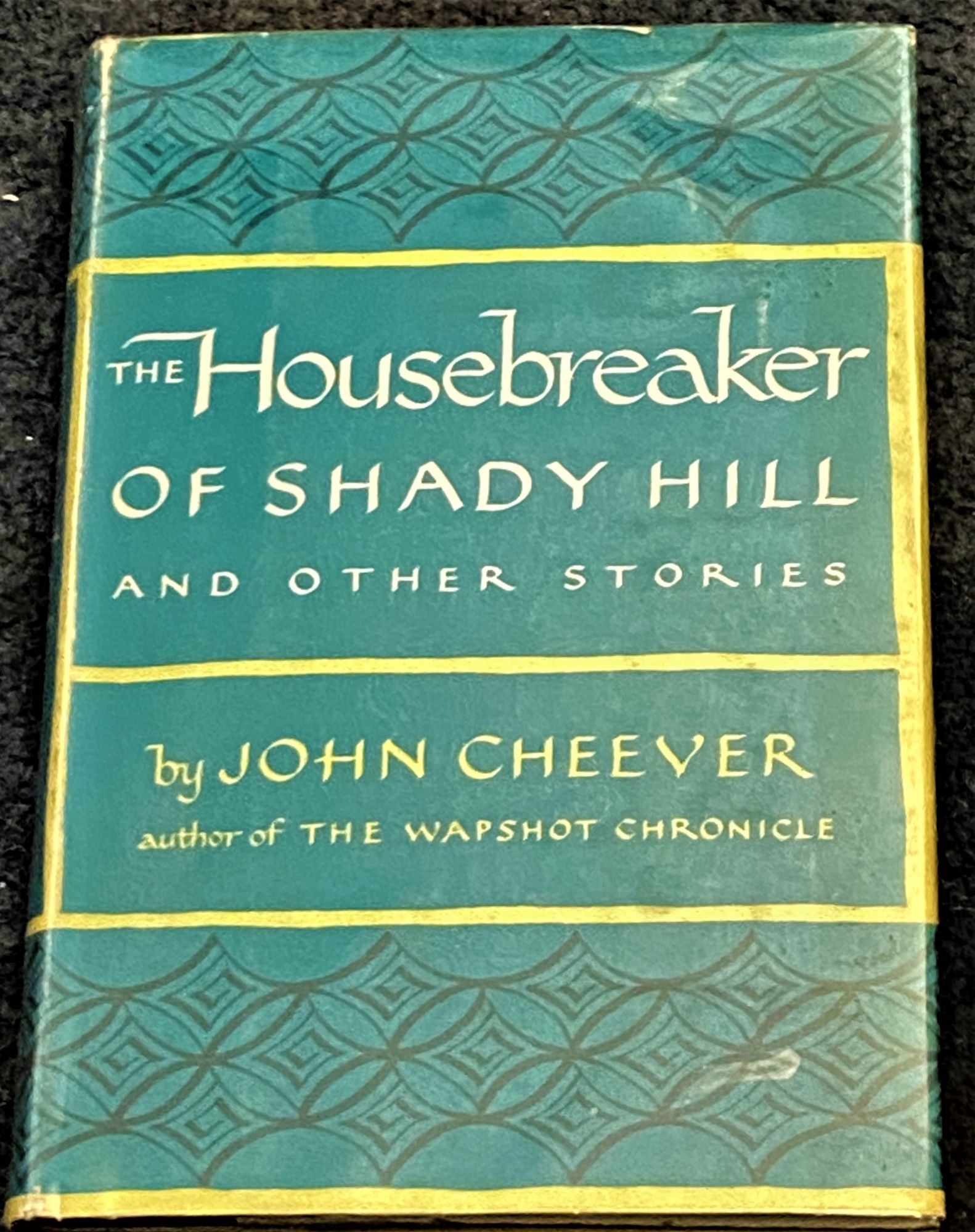 The Housebreaker of Shady Hill and Other Stories John Cheever [ ] [Hardcover]