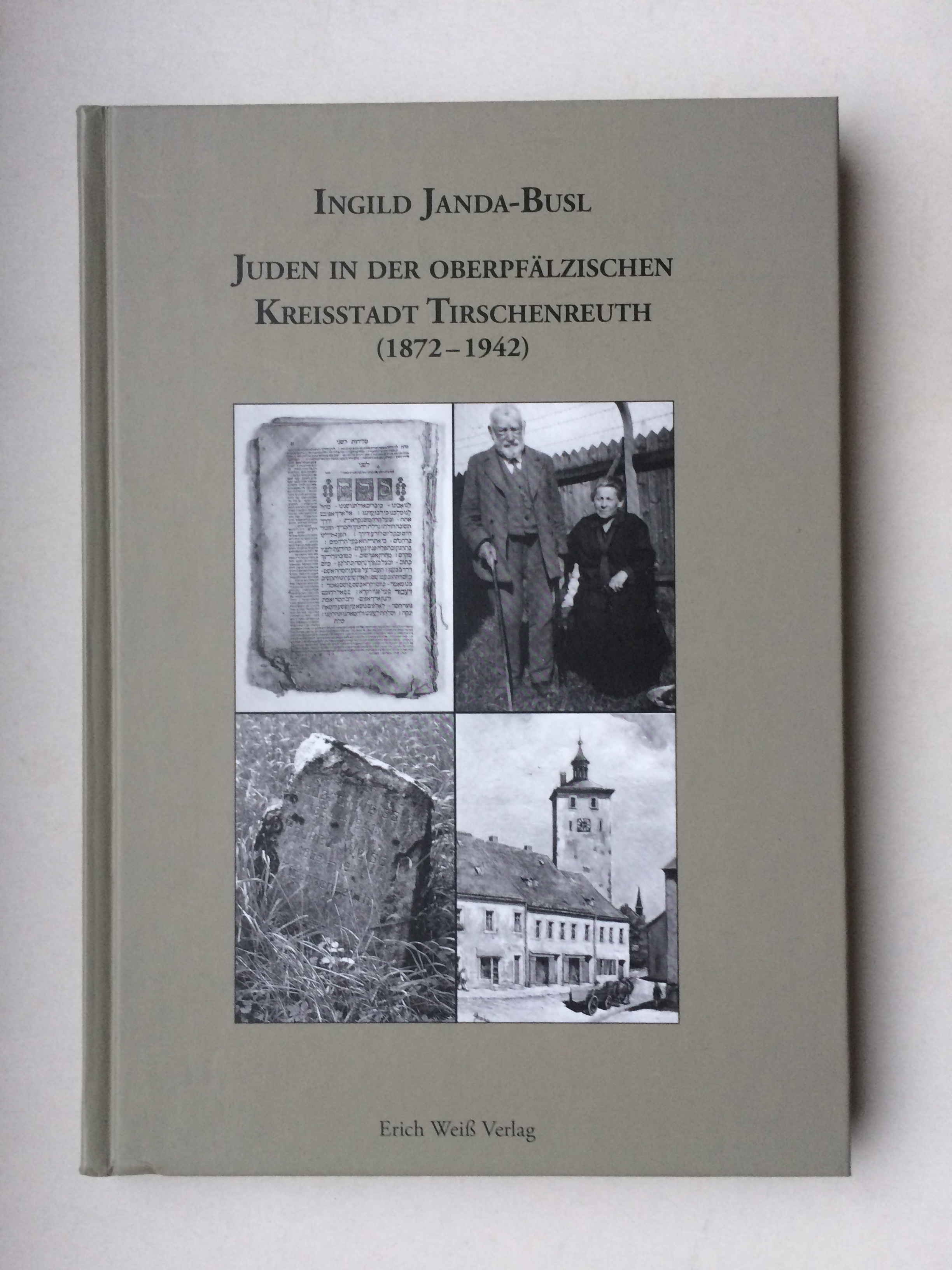 Juden im Landkreis Tirschenreuth (1872-1942) - Ingild Janda-Busl