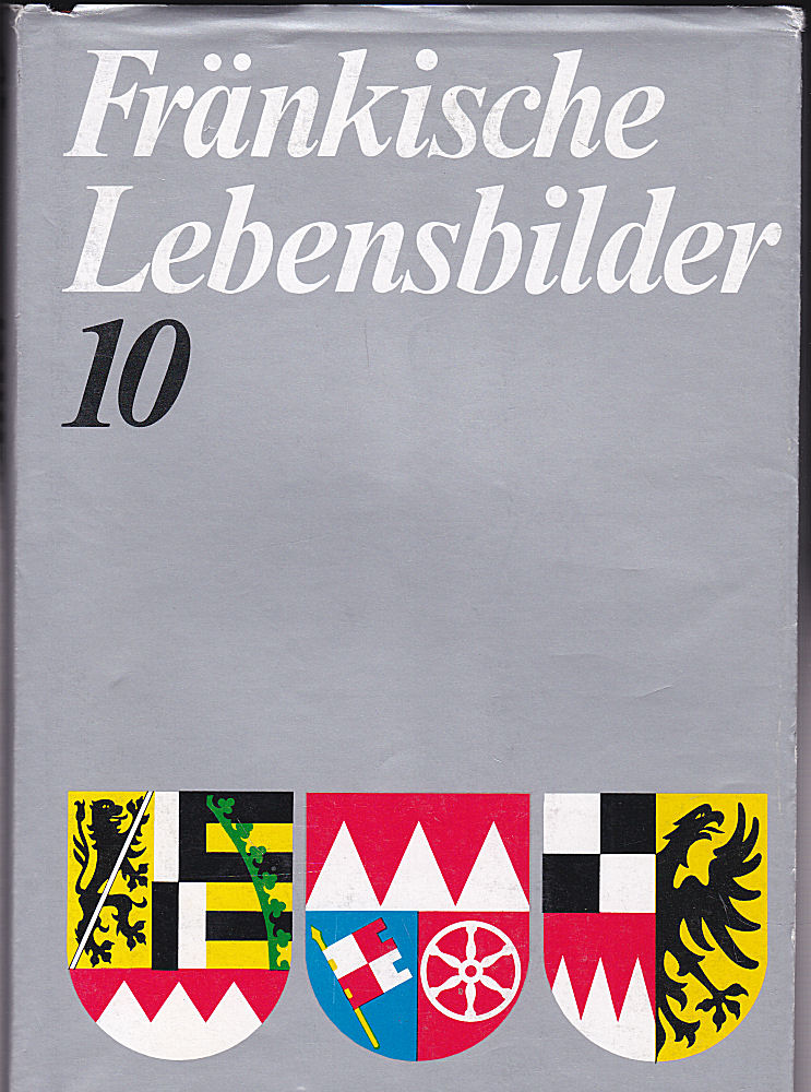 Fränkische Lebensbilder. Zehnter Band [10] - Pfeiffer, Gerhard und Wendehorst, Alfred