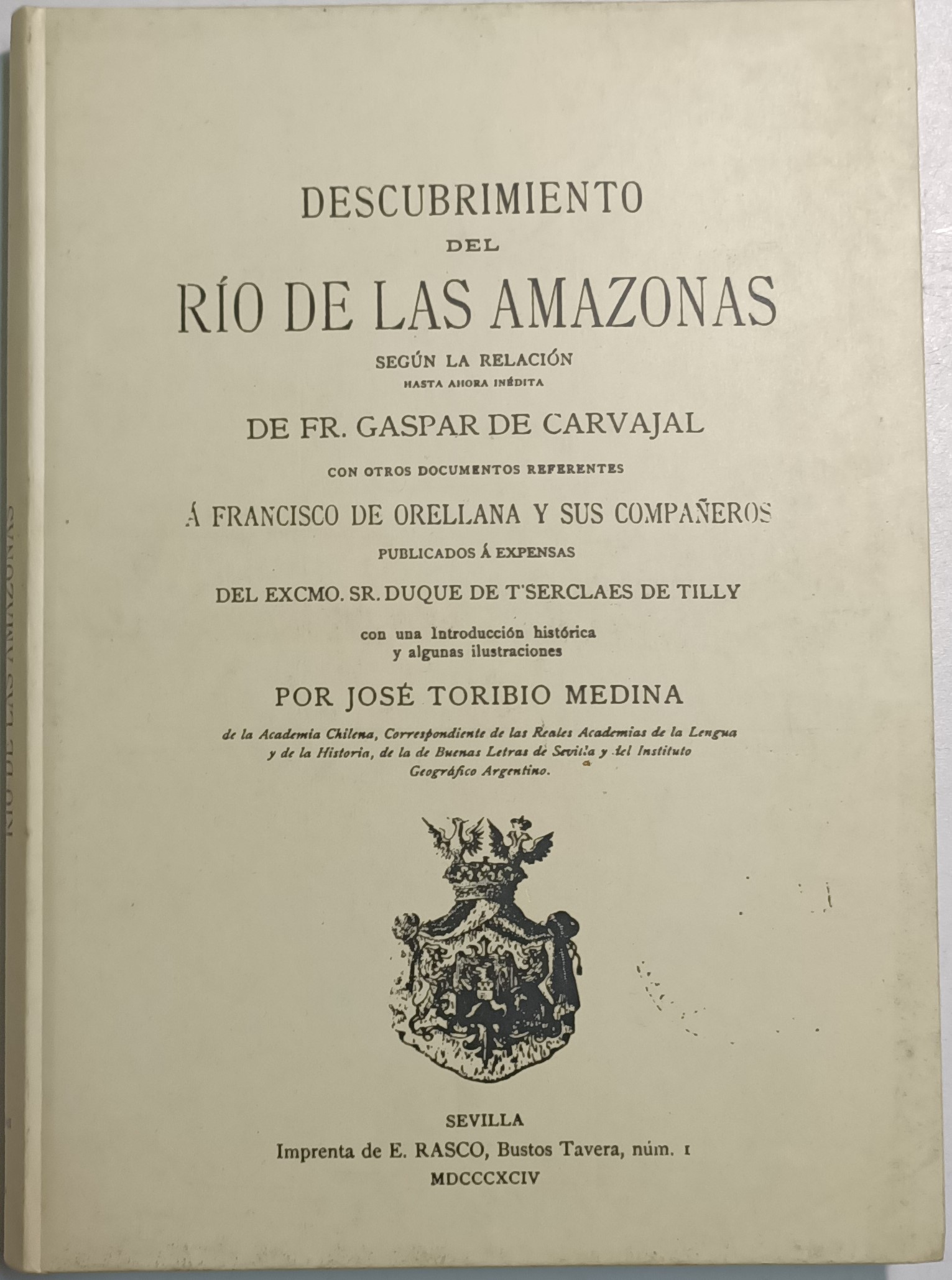 El descubrimiento del amazonas. FACSIMIL - Gaspar de Carvajal