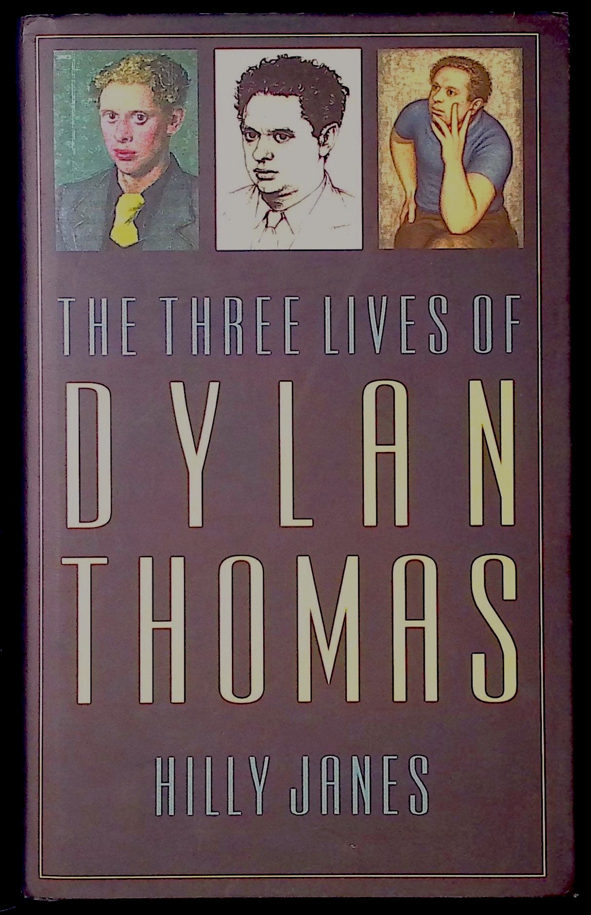 The Three Lives of Dylan Thomas - Janes, Hilly