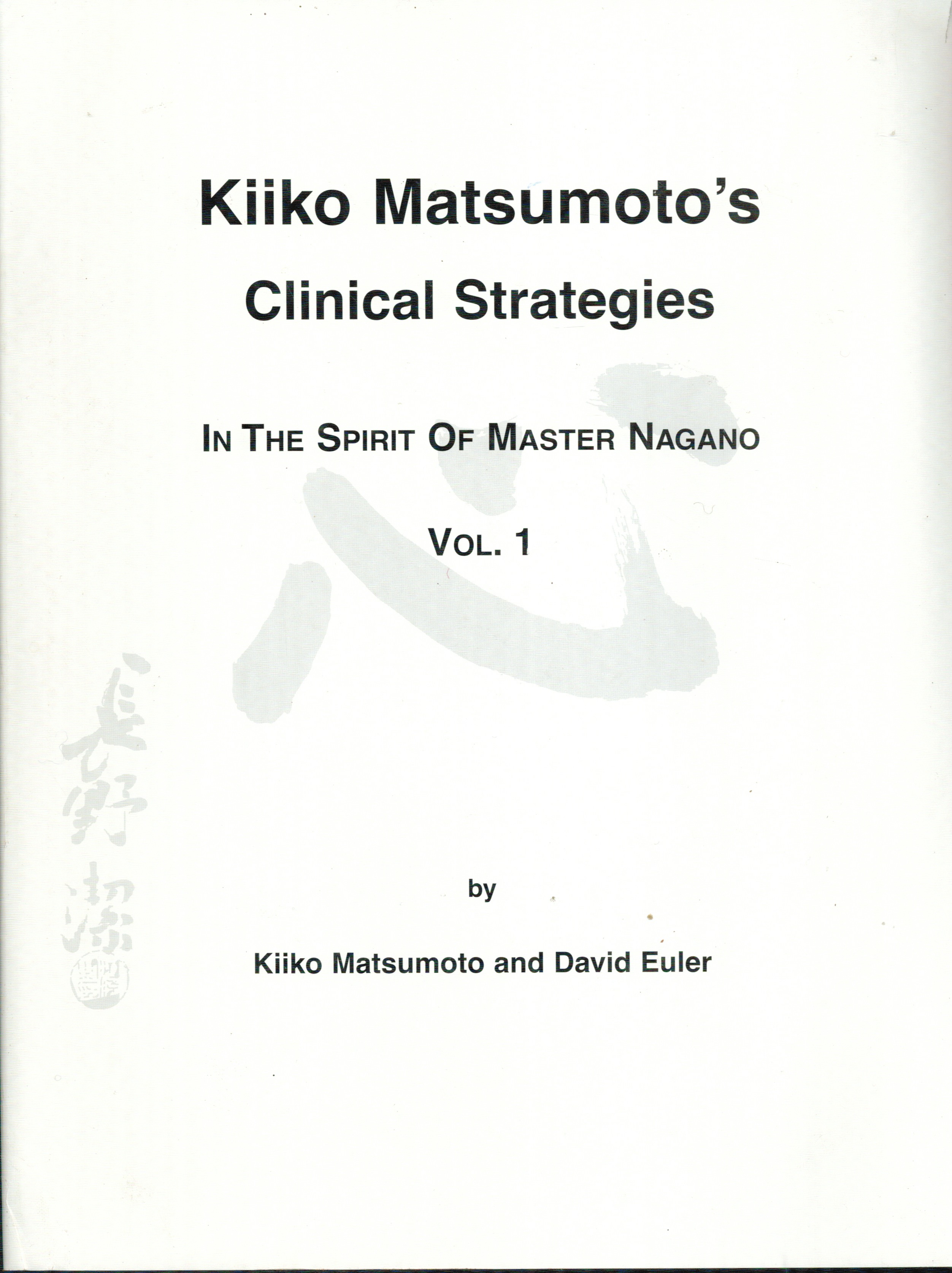 Kiiko Matsumoto's Clinical Strategies. In the Spirit of