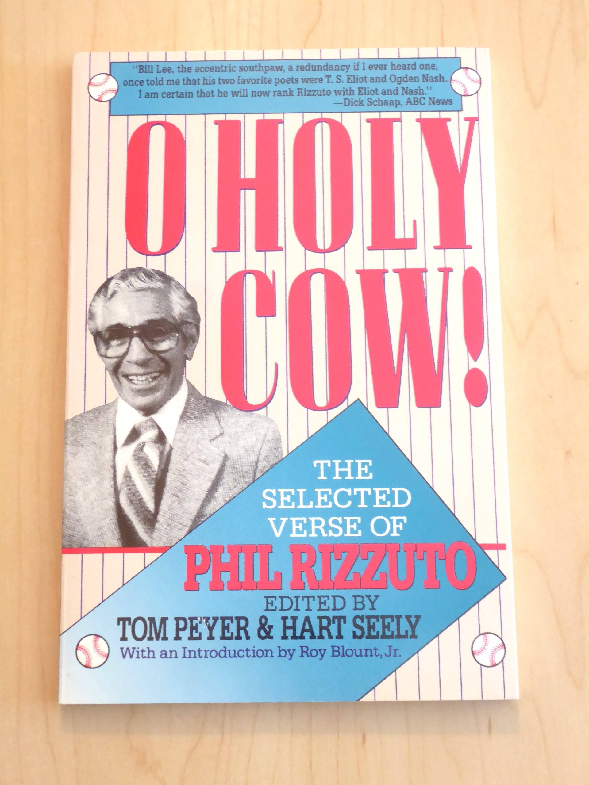 O Holy Cow!: The Selected Verse of Phil Rizzuto by Rizzuto, Phil; Peyer,  Tom; Seely, Hart: New Soft cover (1993) 1st Edition.