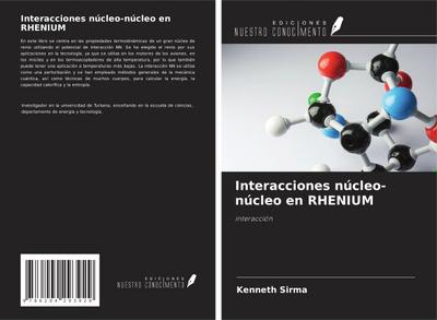 Interacciones núcleo-núcleo en RHENIUM : interacción - Kenneth Sirma