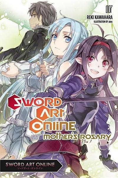 Sword Art Online 7 (light novel) : Mother's Rosary - Reki Kawahara