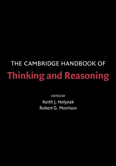 The Cambridge Handbook of Thinking and Reasoning - Keith J. Holyoak