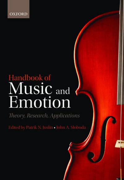 Handbook of Music and Emotion : Theory, Research, Applications - John Sloboda