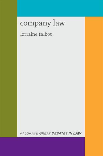 Great Debates in Company Law - Lorraine Talbot