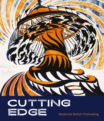 Cutting Edge : Modernist British Printmaking - Gordon Samuel