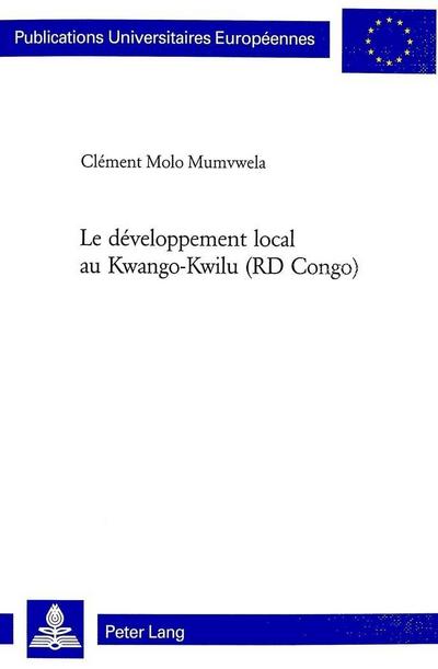 Le développement local au Kwango-Kwilu (RD Congo) - Clément Molo Mumvwela