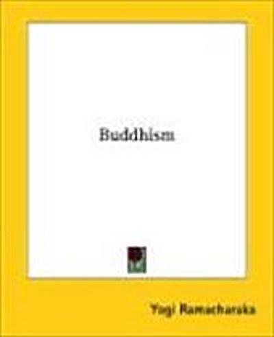 Buddhism - Yogi Ramacharaka