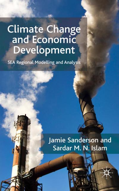 Climate Change and Economic Development: Sea Regional Modelling and Analysis - J. Sanderson