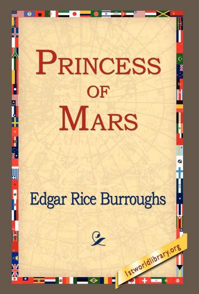 Princess of Mars - Edgar Rice Burroughs