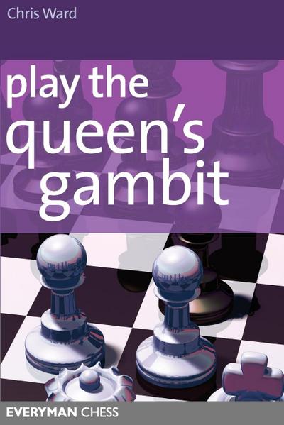 Play the Queens Gambit - Chris Ward