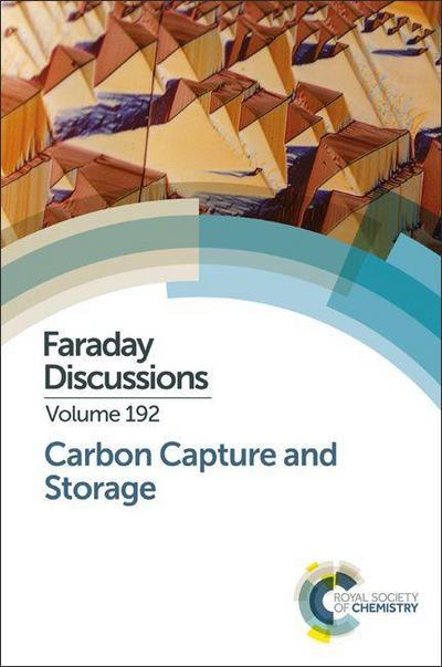 Carbon Capture and Storage: Faraday Discussion 192 - Royal Society of Chemistry
