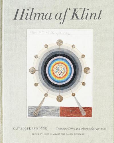 Hilma af Klint Catalogue Raisonne Volume V: Geometric Series and Other Works 1917-1920 - Daniel Birnbaum